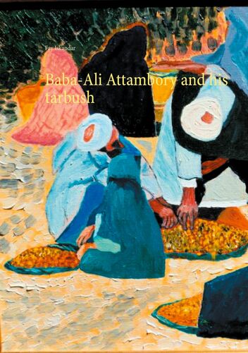 Baba-Ali Attambory and his tarbush