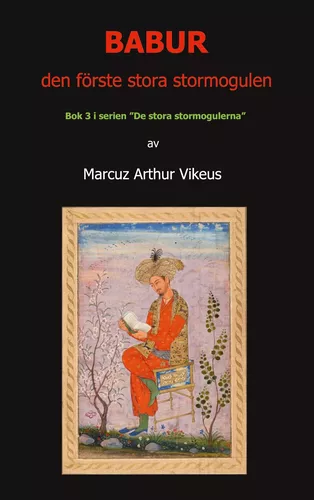 BABUR den förste stora stormogulen