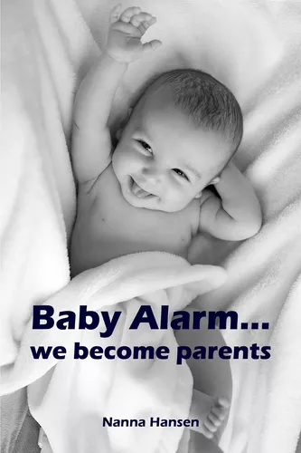 Baby Alarm...we become parents