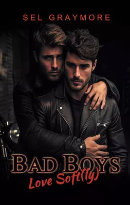 Bad Boys love soft(ly)