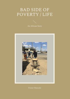 Bad Side of Poverty / Life