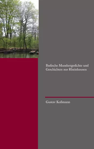 Badische Mundartgedichte und Geschichten aus Rheinhausen