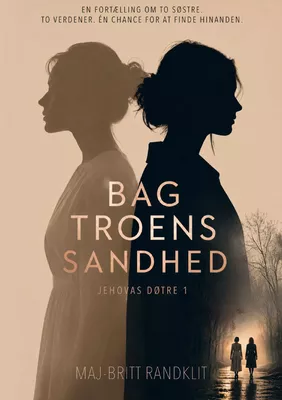 Bag troens sandhed