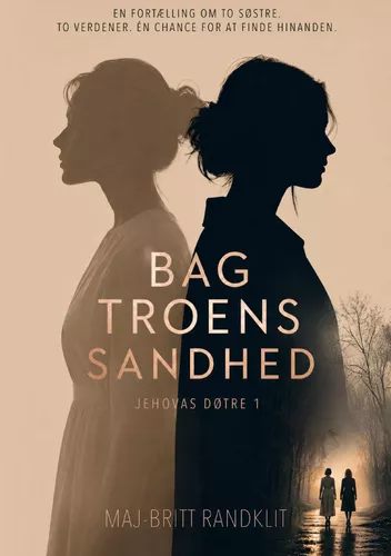 Bag troens sandhed