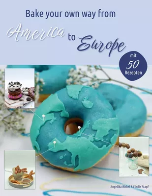 Bake your own way from America to Europe