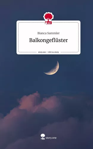 Balkongeflüster. Life is a Story - story.one