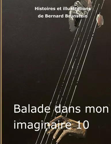 Ballade dans mon imaginaire 10