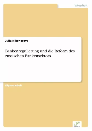 Bankenregulierung und die Reform des russischen Bankensektors