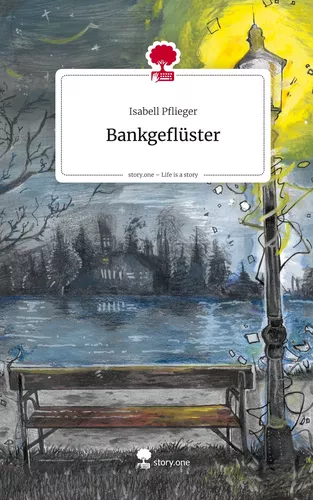 Bankgeflüster. Life is a Story - story.one