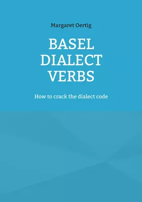 Basel Dialect Verbs