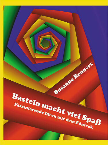 Basteln macht viel Spaß (Leseprobe)