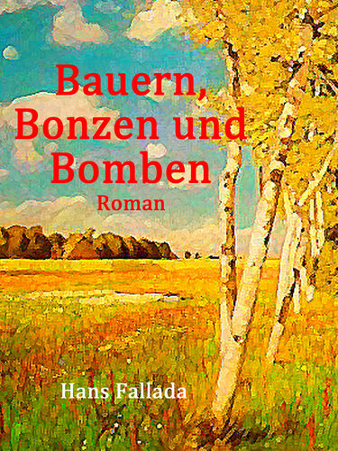 Bauern, Bonzen und Bomben