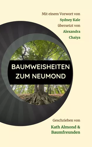 Baumweisheiten zum Neumond