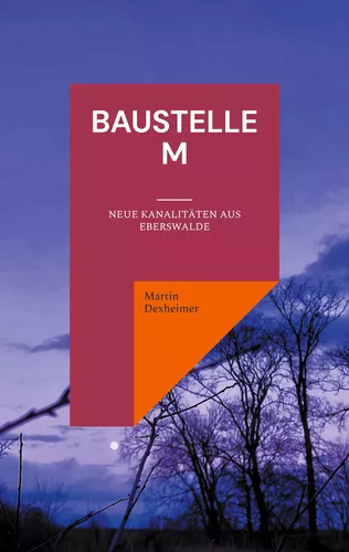 Baustelle M