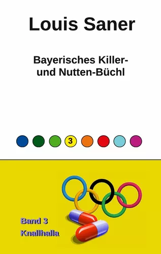 Bayerisches Killer- und Nutten-Büchl - Band 3