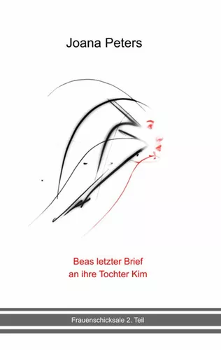 Beas letzter Brief an ihre Tochter Kim