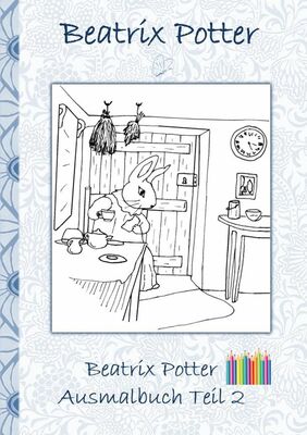Beatrix Potter Ausmalbuch Teil 2 ( Peter Hase )