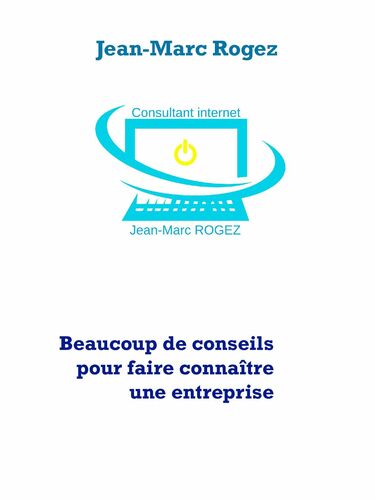 Beaucoup de conseils pour faire connaître une entreprise