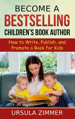 Become A Bestselling Children's Book Author