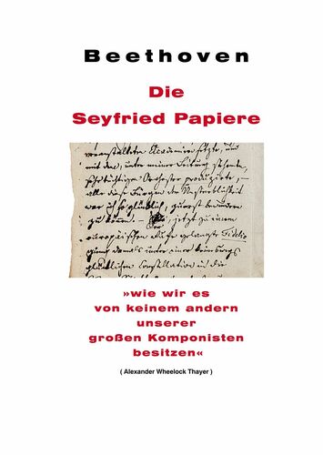 Beethoven: Die Seyfried Papiere