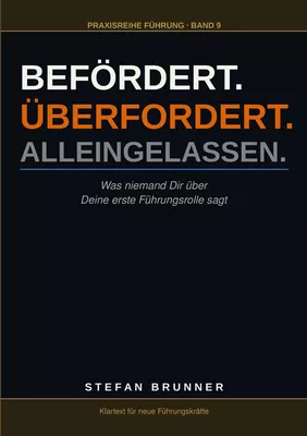 Befördert.Überfordert.Alleingelassen.