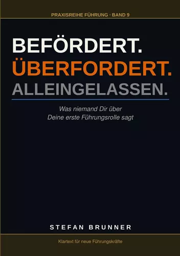 Befördert.Überfordert.Alleingelassen.