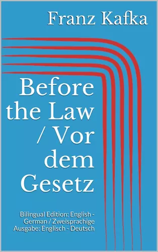 Before the Law / Vor dem Gesetz
