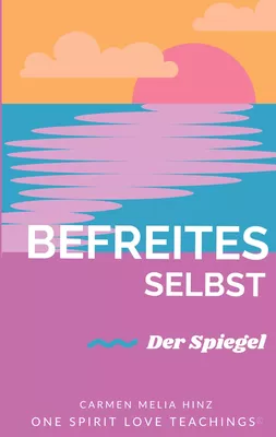 Befreites Selbst