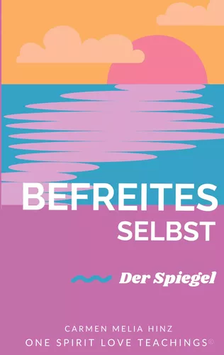Befreites Selbst