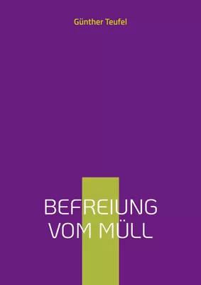 Befreiung vom Müll