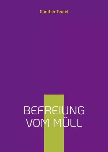 Befreiung vom Müll