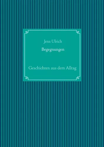 Begegnungen