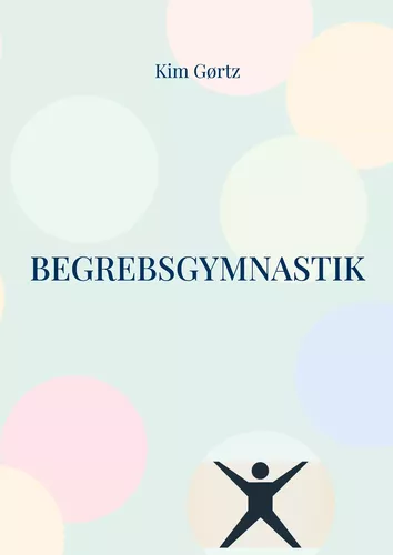 Begrebsgymnastik - At øve sig nøgen i tænkning