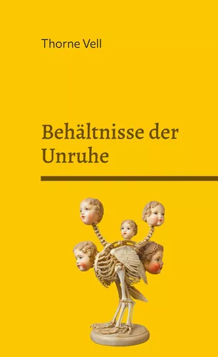 Behältnisse der Unruhe
