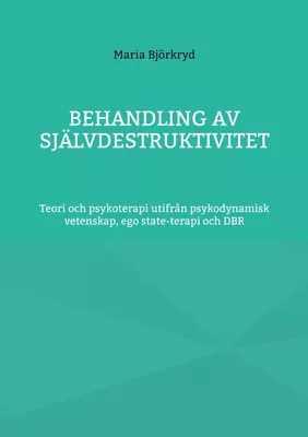 Behandling av självdestruktivitet