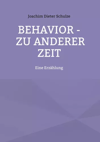 Behavior – Zu anderer Zeit