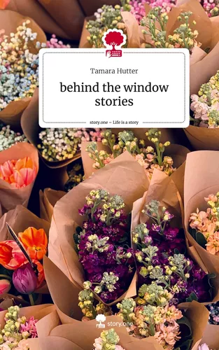 behind the window stories. Life is a Story - story.one