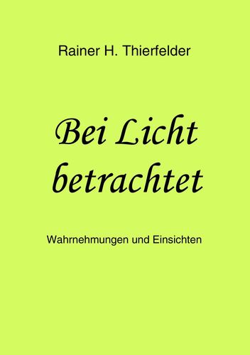 Bei Licht betrachtet