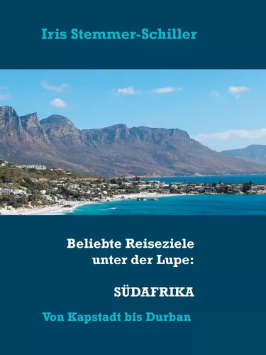 Beliebte Reiseziele unter der Lupe: Südafrika
