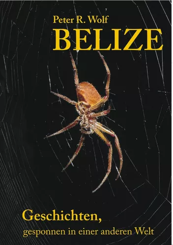 Belize - Geschichten,