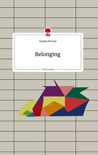Belonging. Life is a Story - story.one