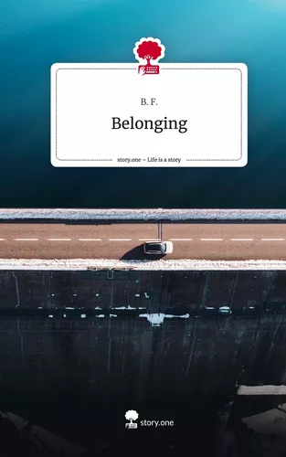 Belonging. Life is a Story - story.one