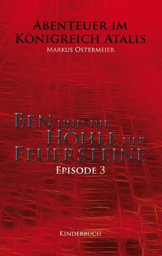 Ben und die Höhle der Feuersteine