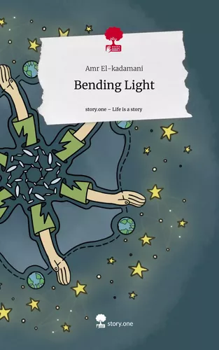 Bending Light. Life is a Story - story.one