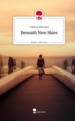 Beneath New Skies. Life is a Story - story.one