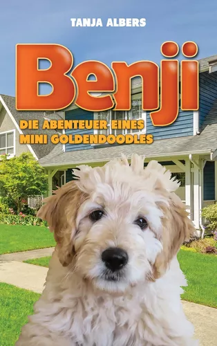 Benji. Die Abenteuer eines Mini Goldendoodles