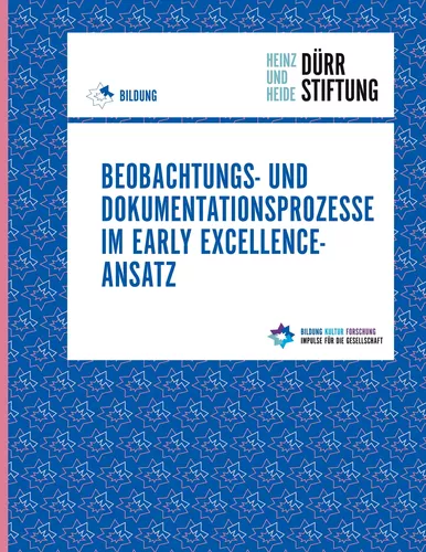 Beobachtungs- und Dokumentationsprozesse im Early Excellence-Ansatz