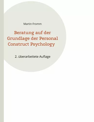Beratung auf der Grundlage der Personal Construct Psychology