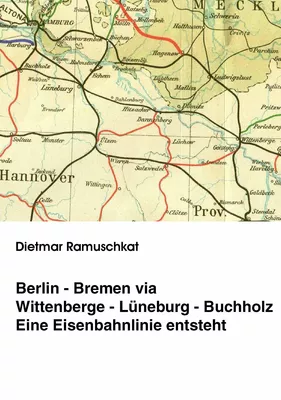 Berlin-Bremen via Wittenberge-Lüneburg-Buchholz