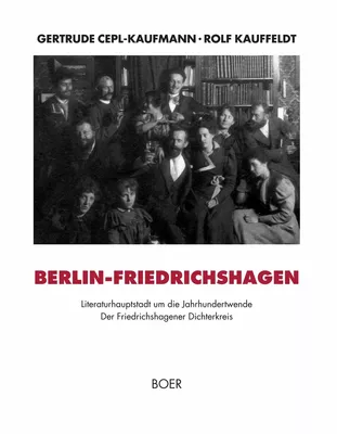 Berlin-Friedrichshagen - Literaturhauptstadt um die Jahrhundertwende